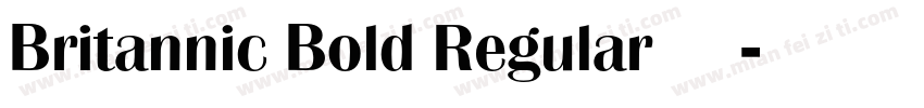 Britannic Bold Regular 字体下载字体转换